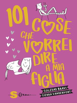 cover image of 101 cose che vorrei dire a mia figlia